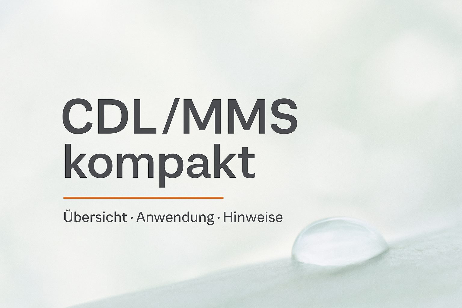 Mehr über den Artikel erfahren MMS, CDL/CDS – kompakt – PROTOKOLLE, ANWENDUNG & DOSIERUNG